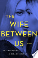 The Wife Between Us